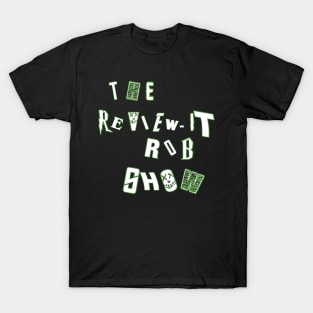 The Review-It Rob Show T-Shirt